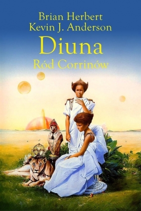 Preludium do Diuny. Tom 3. Diuna. Ród Corrinów - Brian Herbert, Kevin Anderson