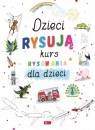 Dzieci rysują. Kurs rysowania dla dzieci