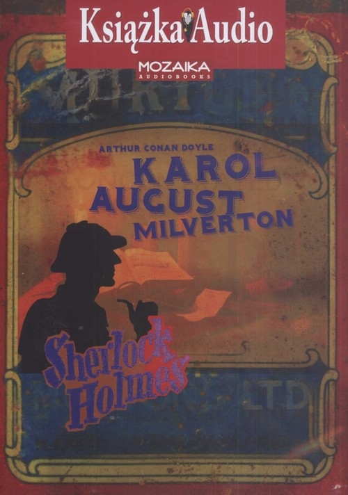 Karol August Milverton Sherlock Holmes
	 (Audiobook)