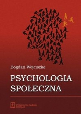 Psychologia społeczna - Wojciszke Bogdan