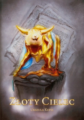 Złoty Cielec - Kupis Urszula