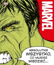 Marvel. Absolutnie wszystko, co musisz wiedzieć