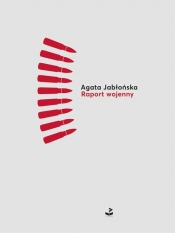 Raport wojenny - Jabłońska Agata