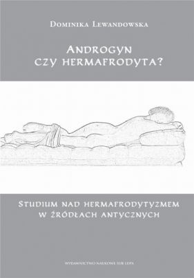 Androgyn czy hermafrodyta? - Dominika Lewandowska