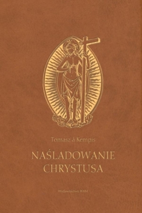 Naśladowanie Chrystusa (brązowy) - Tomasz à Kempis