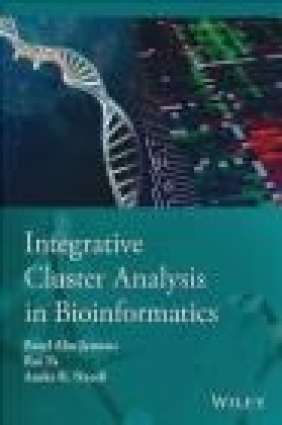 Integrative Cluster Analysis in Bioinformatics Basel Abu-Jamous, Rui Fa, Asoke Kumar Nandi