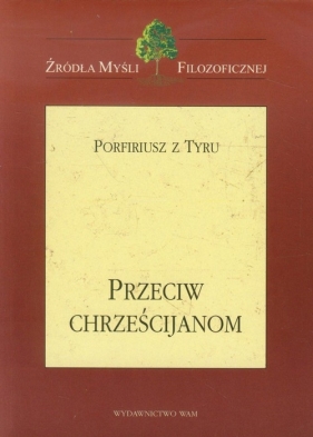 Przeciw chrześcijanom - Porfiriusz z Tyru