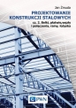 Projektowanie konstrukcji stalowych Część 2 - Jan Żmuda