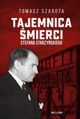 Tajemnica śmierci Starzyńskiego - Szarota Tomasz