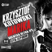 Agentka Ultra. Tom 3. Marika - Krzysztof Kotowski