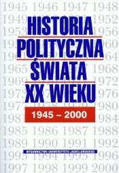 Historia polityczna świata XX w t.2 1945-2000 - <br />