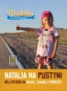 Natalia na pustyni Mój sposób na naukę, zabawę i podróże Natalia