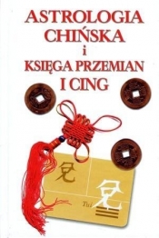 Astrologia chińska i Księga Przemian I Cing