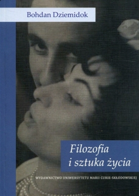Filozofia i sztuka życia - Dziemidok Bohdan