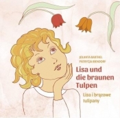 Lisa i brązowe tulipany/Lisa und die braunen... - Jolanta Barthel, Parycja Ibendorf