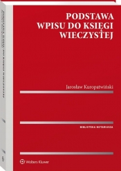 Podstawa wpisu do księgi wieczystej - Kuropatwiński Jarosław