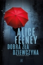 Dobra zła dziewczyna - Alice Feeney