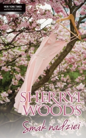Smak nadziei Słodkie Magnolie Część 1 - Woods Sherryl