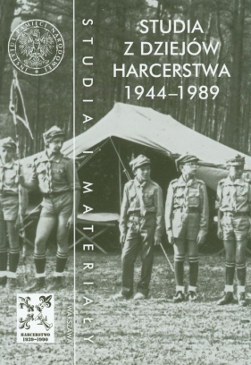 Studia z dziejów harcerstwa 1944-1989 t.15 - <br />