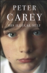 His Illegal Self Carey Peter