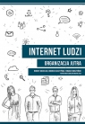 Internet ludziOrganizacja jutra Kozielski Robert, Olsztyński Andrzej, Sroczyński Tomasz
