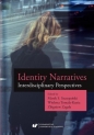 Identity Narratives. Interdisciplinary Perspective - Marek S. Szczepański, Wioletta Tomala-Kania