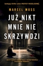 Już nikt mnie nie skrzywdzi. Cykl Liceum Freuda. Tom 5 (wyd. kieszonkowe) - Marcel Moss