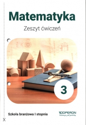Matematyka 3 Zeszyt ćwiczeń - Anna Konstantynowicz, Adam Konstantynowicz, Małgorzata Pająk