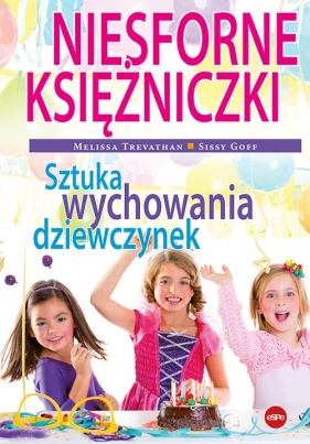 Niesforne księżniczki - Melissa Trevathan, Sissy Goff