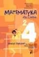 Matematyka dla Ciebie. Zeszyt ćwiczeń dla klasy 4 szkoły podstawowej część Marianna Ciosek (praca zbiorowa)
