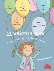 12 ważnych praw. Polscy autorzy o prawach dzieci