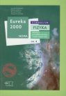 Eureka 2000 Nowa Fizyka Zeszyt przedmiotowo-ćwiczeniowy Część 4