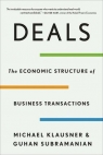 Deals. The Economic Structure of Business Transactions Michael Klausner