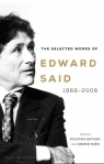 The Selected Works of Edward Said: 1966–2006 Edward Said