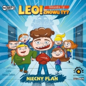 Leo! Znowu ty? T.1 Niecny plan audiobook - Aleksandra Tyl