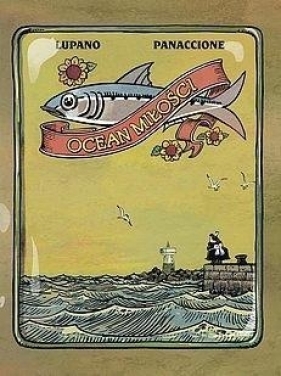 Ocean miłości - Wilfrid Lupano, Grégory Panaccione