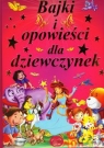 Bajki i opowieści dla dziewczynek