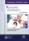 Chirurgia jednego dnia. Kolejne dylematy Opracowanie zbiorowe