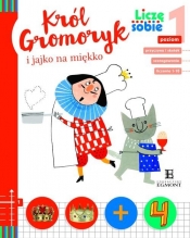 Liczę sobie Król Gromoryk i jajko na miękko - Wojciech Widłak