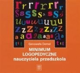 Minimum logopedyczne nauczyciela przedszkola - Demel Genowefa
