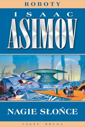 Roboty. Tom 3. Nagie słońce - Isaac Asimov