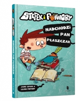 Stefek i potwory. Nadchodzi pan Płaszczak - Copons Jaume