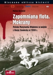 Zapomniana flota Mokrany - Borowiak Mariusz