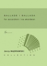 Ballada na akordeon Jerzy Mądrawski
