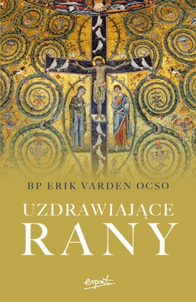 Uzdrawiające rany - Erik Varden
