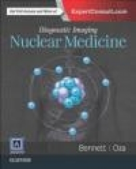 Diagnostic Imaging: Nuclear Medicine Umesh Oza, Paige Bennett