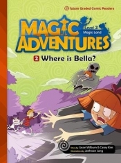 Magic Adventures Level 2 cz.2 Where is Bella? + CD - Opracowanie zbiorowe