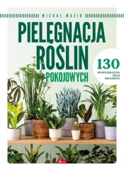 Pielęgnacja roślin pokojowych