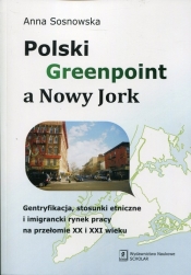 Polski Greenpoint a Nowy Jork - Sosnowska Anna