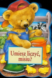 Umiesz liczyć Misiu